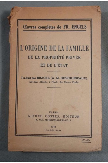 L'origine de la famille, de la propriété privée et de l'état - Fr. Engels - Costes, 1948 -