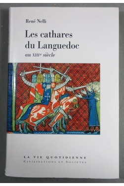 Les cathares du Languedoc au XIIIè siècle - René Nelli -