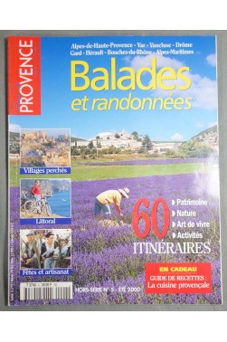 Pays de Provence- Balades et randonnées - 60 itinéraires - Hors-série n°5 - Eté 2000 -