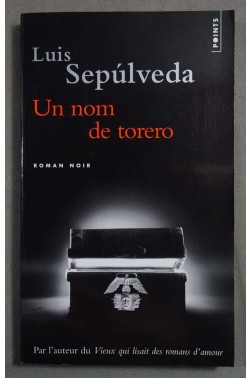 Un nom de torero - L. Sepulveda
