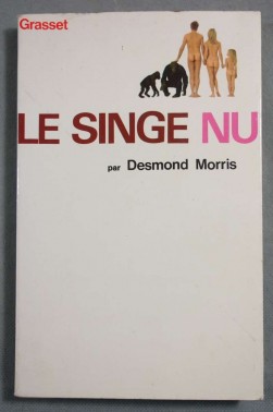 Le singe nu - Desmond Morris - Grasset, 1969 -