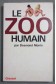 Le zoo humain - Desmond Morris - Grasset, 1970 -