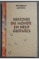 Histoire du monde en neuf guitares - Erik Orsenna -