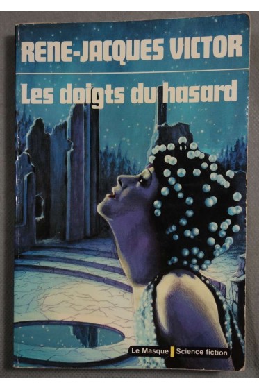 Les doigts du hasard - R.J. Victor - Ed. Le Masque, SF - 1976 -