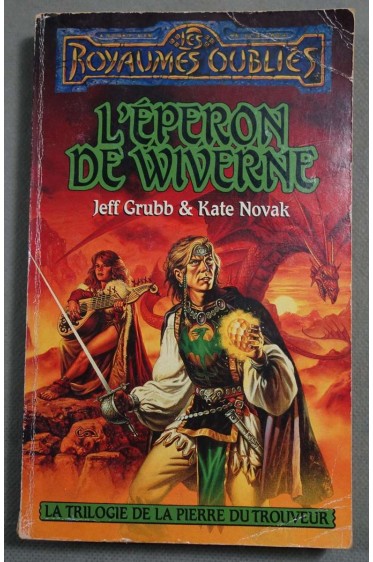 L'éperon de Wiverne - Trilogie de la pierre de trouveur, tome 2 - Les royaumes oubliés -