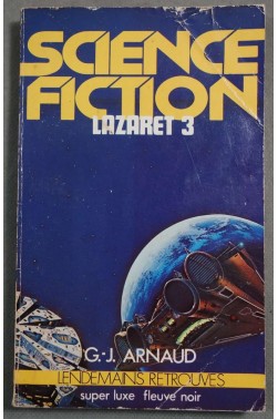 Lazaret 3 - G. J. Arnaud - Ed. Fleuve Noir, 1984 -