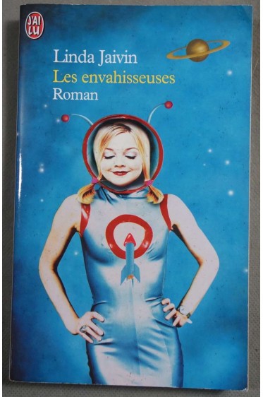 Les Envahisseuses - L. Jaivin - Ed. J'ai lu, 2002 -