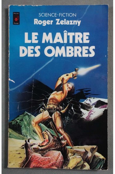 Le maître des ombres - R. Zelazny - Ed. Presses Pocket - 1978 -