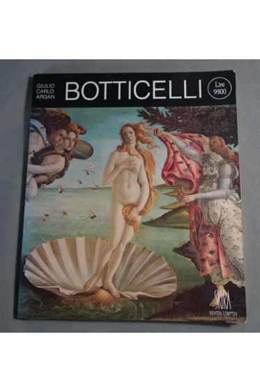 Giulio Carlo ARGAN - BOTTICELLI - SKIRA et Newton Compton, 1989 - Italiano illustré