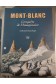 MONT BLANC Conquête de l'imaginaire Collection Paul Payot + photos et fascicule