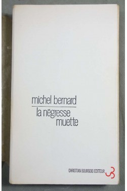 La négresse muette - Chistian Bourgeois - C. Bourgois éditeur, 1968 - (G13)