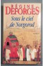 Sous le ciel de Novgorod - Régine Deforges - Le grand livre du mois,