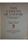Nos chiens de l'avenir. Vingt estampes d'André Collot.