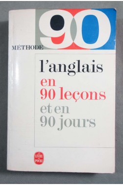L'anglais en 90 leçons et en 90 jours - Méthode -