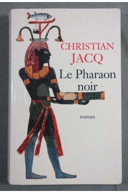 Le pharaon noir - Christian Jacq - Le grand livre du mois, 1997 -