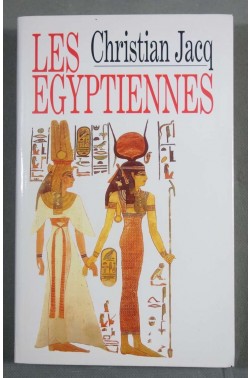 Les Egyptiennes - Christian Jacq - Le grand livre du mois, illustré, 1996 -