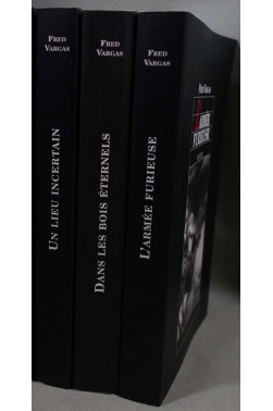 Lot: L'armée furieuse + Dans les bois éternels + Un lieu incertain - Fred Vargas -