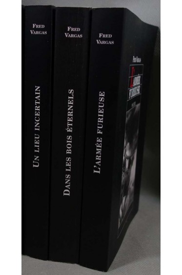 Lot: L'armée furieuse + Dans les bois éternels + Un lieu incertain - Fred Vargas -