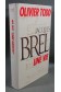Jacques Brel, une vie - Olivier Todd - Robert Laffont, 1985 -
