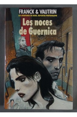 Les noces de Guernica - Les aventures de Boro - Franck et Vautrin - 1994 -