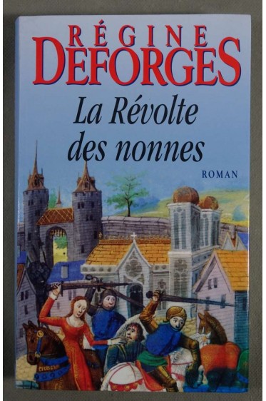 La révolte des nonnes - Régine Deforges - Le grand livre du mois,