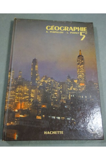 PERNET et PERPILLOU - Géographie 5e - les pôles, l'Amérique, l'Asie, l'Océanie
