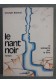Le nant noir - Georges Etienne - La solidarité par le livre, 1980 -