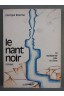 Le nant noir - Georges Etienne - La solidarité par le livre, 1980 -