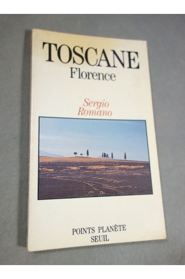 Toscane : Florence - Sergio Romano - Seuil - Points planète - 1988 -