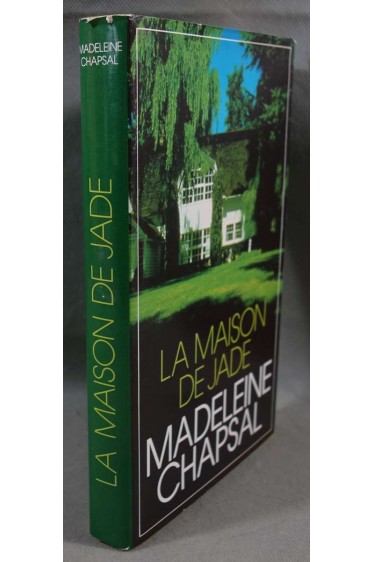 La maison de Jade - Madeleine Chapsal - France Loisirs, 1987 -