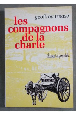 Les compagnons de la charte - Geoffrey Trease - Ed. La Farandole, 1977 -