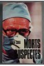 Morts suspectes - Robin Cook - Ed. Belfond, 1978 -