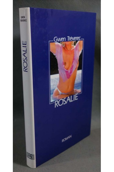 Rosalie - Gwen Tréverec - Le grand livre du mois, 1990 -