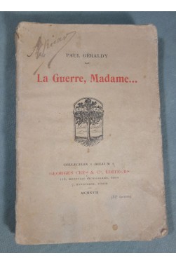 Paul GÉRALDY - La guerre, Madame... Georges Crès, collection Bellum, 1917