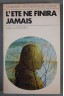 L'été ne finira jamais - Max Lundgren - Ed. Rageot, 1974 -