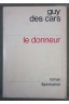 Le donneur - Guy Des Cars - Ed. Flammarion, 1973 -