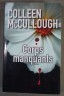 Corps manquants - Colleen McCullough - Ed. de Noyelles, 2008 -