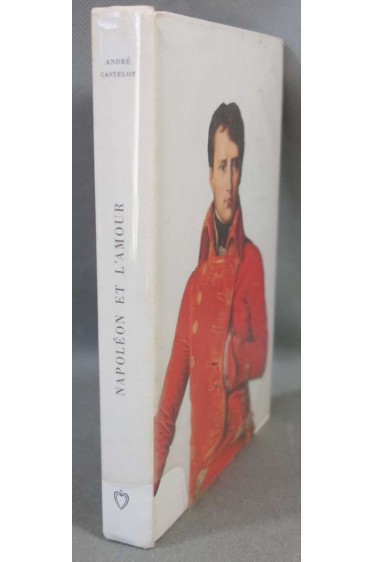 Napoléon et l'amour [Broché]