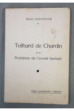 Teilhard de chardin et le probleme de l'avenir humain [Broché]