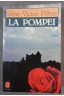 La Pompéi - René-Victor Pilhes - Poche, 1986 -