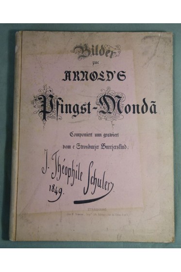 Bilder zue Arnold's Pfingst-Mondà. Componiert unn grawiert vome Strosburjer Burrjersfind.