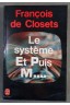 Le système et puis M... - François de Closets - Poche, 1981 -