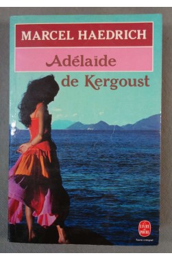 Adélaïde de Kergoust (Le Livre de poche) [Broché]