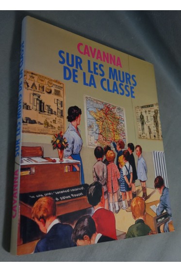Sur les murs de la classe - illustré - Textes de François CAVANNA France Loisirs
