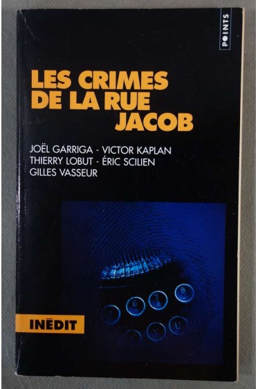 Les crimes de la rue jacob - Garriga, Kaplan, Lobut, Scilien, Vasseur - Poche,