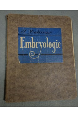 J. DELMAS - EMBRYOLOGIE - figures, 1929, Les Petits Précis - MALOINE