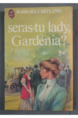 Seras-tu lady, Gardénia?