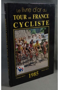 Le livre d'or du tour de france cycliste [Cartonné]