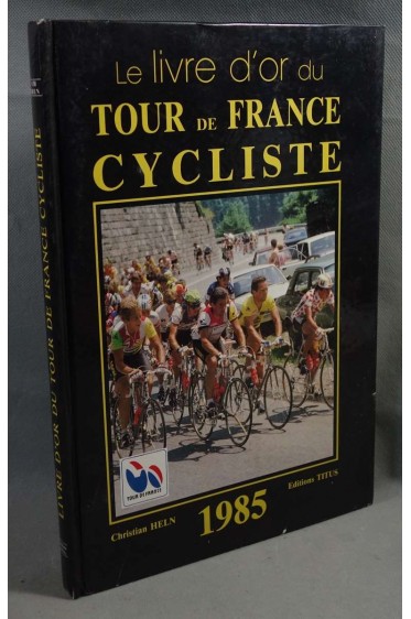 Le livre d'or du tour de france cycliste [Cartonné]