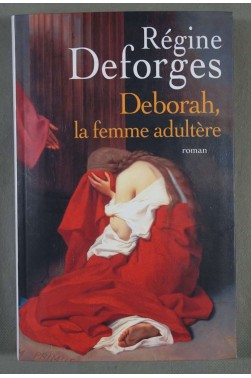 Deborah, la femme adultère 